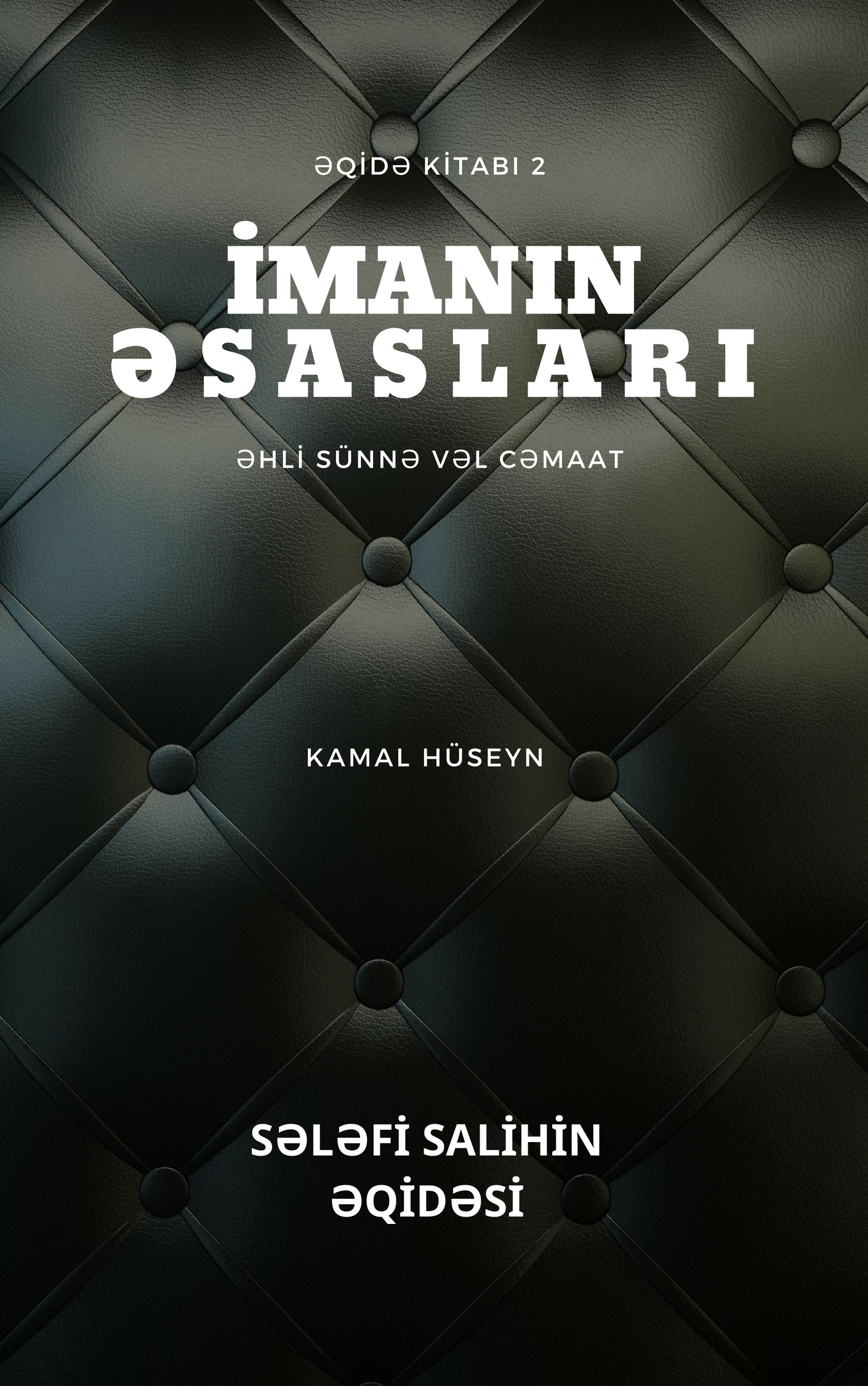 İmanın əsəsları – Əqidə kitabı 2